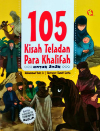 Image of 105 Kisah Teladan Para Khalifah
