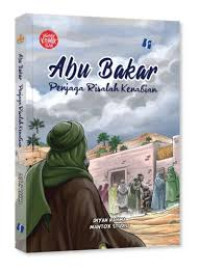 Image of Abu Bakar: Penjaga Risalah Kenabian