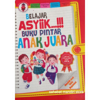 Image of Belajar Asyiik…!!! Buku Pintar Anak Juara