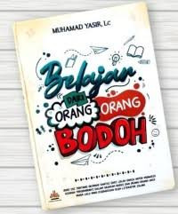 Image of Belajar Dari Orang-Orang Bodoh