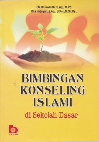 Image of Bimbingan Dan Konseling Islam: Disekolah Dasar
