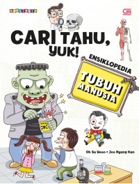 Image of Cari Tahu, Yuk!: Ensiklopedia Tubuh Manusia