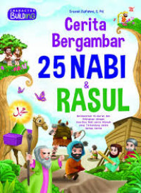 Image of Cerita Bergambar : 25 Nabi dan Rasul