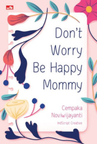 Image of Don't Worry Be Happy Mommy
