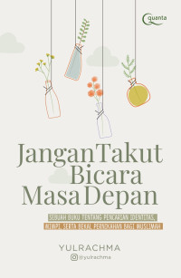 Image of Janganlah Takut Bicara Masa Depan