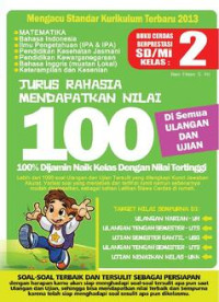 Image of Jurus Rahasia Mendapatkan Nilai 100 Kelas 2