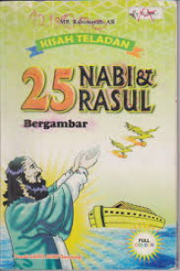 Image of Kisah Teladan  25 Nabi Dan Rasul Bergambar