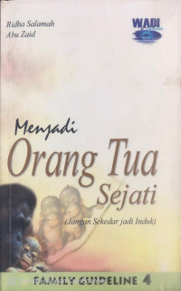 Image of Menjadi Orang Tua Sejati