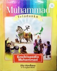 Image of Muhammad Teladanku : Ensiklopedia Muhammad