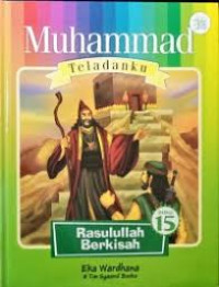 Image of Muhammad Teladanku :Rasulullah Berkisah