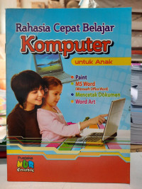 Image of Rahasia Cepat Belajar Komputer Untuk Anak
