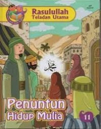 Image of Rasulullah Teladan Utama: Penuntun Hidup Mulia
