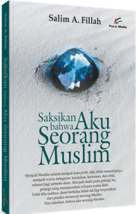Image of Saksikan Aku Seorang Muslim