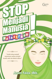Image of Stop Menjadi Manusia Yang Meinstrem !